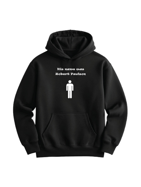 Fight Club - His Name Was Robert Paulsen Hoodie